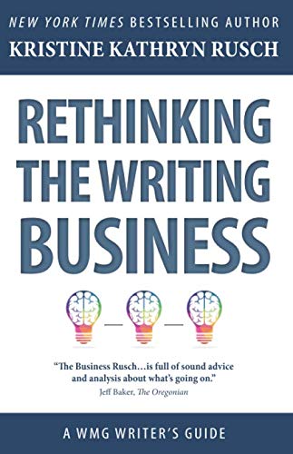 Rethinking the Writing Business: A WMG Writer's Guide (WMG Writer's Guides)
