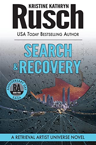 Search & Recovery: A Retrieval Artist Universe Novel: Book Four of the Anniversary Day Saga (Retrieval Artist Series, Band 13) Search & Recovery: A Retrieval Artist Universe Novel: Book Four of the Anniversary Day Saga (Retrieval Artist Series, Band 13)