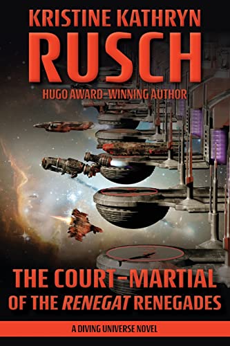 The Court-Martial of the Renegat Renegades: A Diving Universe Novel The Court-Martial of the Renegat Renegades: A Diving Universe Novel von WMG Publishing, Inc.