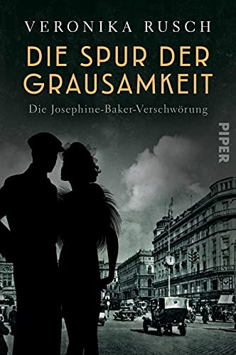 Die Spur der Grausamkeit (Die schwarze Venus 2): Die Josephine-Baker-Verschwörung | Spannungsreicher historischer Krimi aus Wien von PIPER