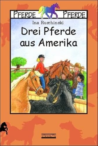 Drei Pferde aus Amerika (Pferde Pferde)