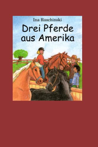 Drei Pferde aus Amerika
