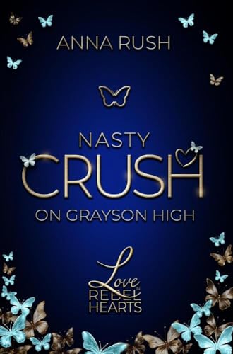 Nasty Crush on Grayson High Nasty Crush on Grayson High von tolino media