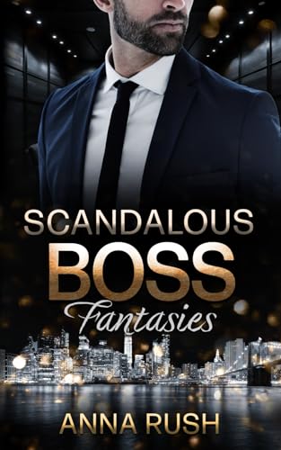 Scandalous Boss Fantasies Scandalous Boss Fantasies
