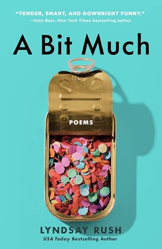 A Bit Much: Poems von Griffin