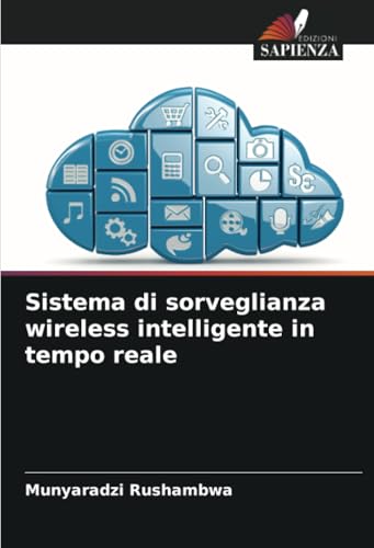 Sistema di sorveglianza wireless intelligente in tempo reale: DE von Edizioni Sapienza