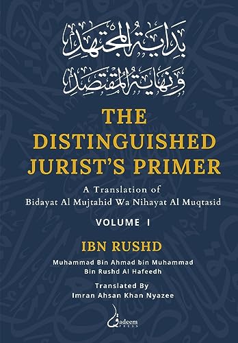 The Distinguished Jurist's Primer - Vol 1: A Translation of Bidayat Al Mujtahid Wa Nihayat Al Muqtasid von Dar Ul Thaqafah