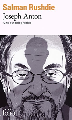 Joseph Anton, französische Ausgabe: Une autobiographie Joseph Anton, französische Ausgabe: Une autobiographie von Folio