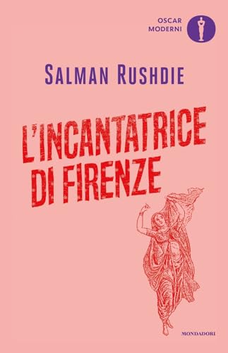 L'incantatrice di Firenze (Oscar moderni) von Mondadori
