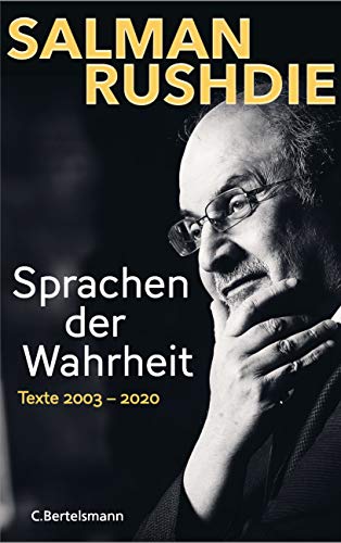 Sprachen der Wahrheit: Texte 2003-2020. Friedenspreis für Salman Rushdie 2023
