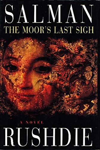 The Moor's Last Sigh: A novel The Moor's Last Sigh: A novel