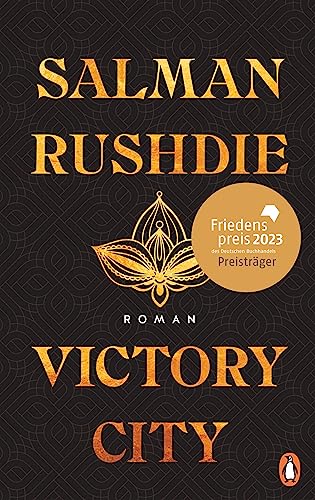 Victory City: Roman - Der große neue Roman des unerschrockenen Kämpfers für die Meinungsfreiheit – Friedenspreis für Salman Rushdie 2023 Victory City: Roman - Der große neue Roman des unerschrockenen Kämpfers für die Meinungsfreiheit – Friedenspreis für Salman Rushdie 2023 von PENGUIN VERLAG