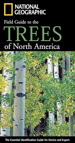 National Geographic Field Guide to the Trees of North America: The Essential Identification Guide for Novice and Expert von National Geographic