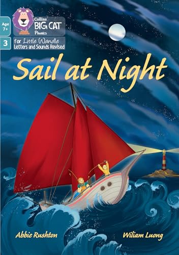 Sail at Night: Phase 3 Set 1 Blending practice (Big Cat Phonics for Little Wandle Letters and Sounds Revised – Age 7+) von Collins