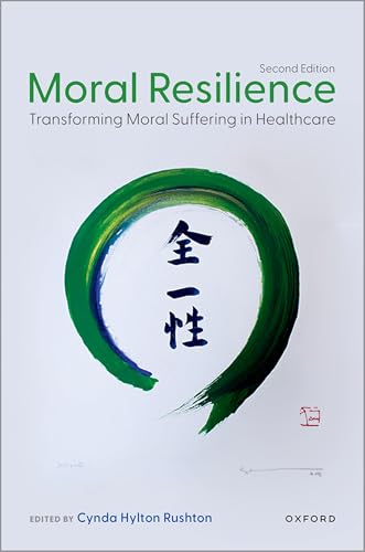 Moral Resilience: Transforming Moral Suffering in Healthcare von Oxford University Press Inc