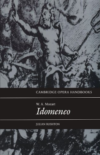 W. A. Mozart: Idomeneo (Cambridge Opera Handbooks)