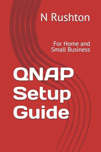 QNAP Setup Guide: For Home and Small Business