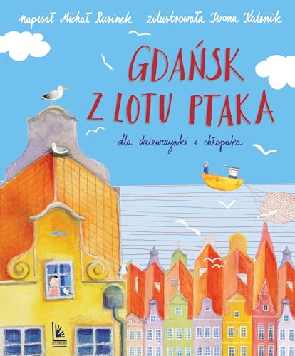 Gdańsk z lotu ptaka dla dziewczynki i chłopaka von Literatura
