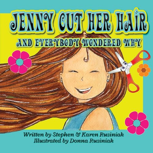 Jenny Cut Her Hair: and everybody wondered why von Pen It Publications