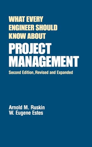 What Every Engineer Should Know About Project Management von CRC Press