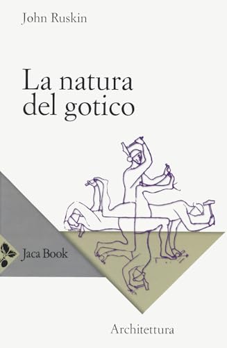 La natura del gotico (Saggi di architettura) von Jaca Book
