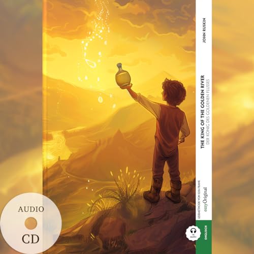 The King of the Golden River / Der König des Goldenen Flusses (Buch + Audio-CD) - Frank-Lesemethode - Kommentierte zweisprachige Ausgabe ... - Lesemethode von Ilya Frank) von easyOriginal