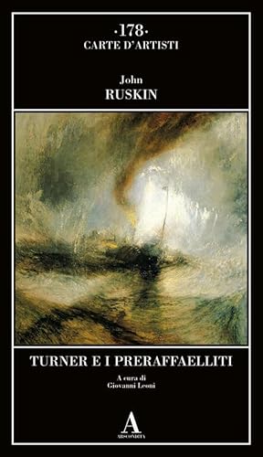 Turner e i preraffaelliti (Carte d'artisti) von Abscondita
