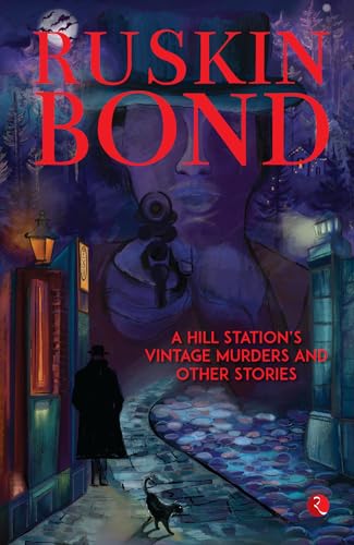 A Hill Station’s Vintage Murders and Other Stories von Rupa Publications India