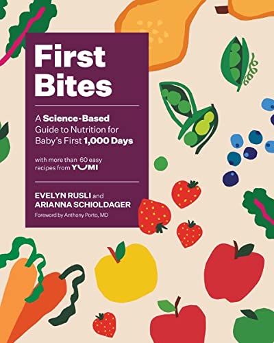 First Bites: A Science-based Guide to Nutrition for Baby's First 1,000 Days von Countryman Press Inc.