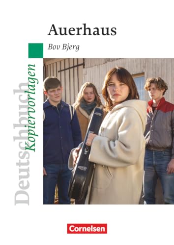 Deutschbuch Gymnasium - Ideen zur Jugendliteratur: Auerhaus - Empfohlen für das 10. Schuljahr - Kopiervorlagen von Cornelsen Verlag