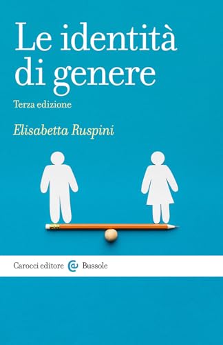 Le identità di genere (Le bussole) von Carocci