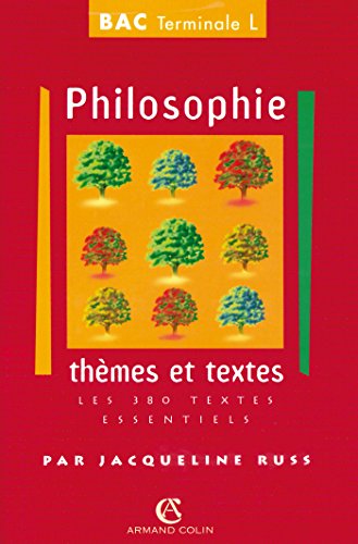 Philosophie. Thèmes et Textes. BAC terminale L: Les 380 textes essentiels Philosophie. Thèmes et Textes. BAC terminale L: Les 380 textes essentiels von ARMAND COLIN