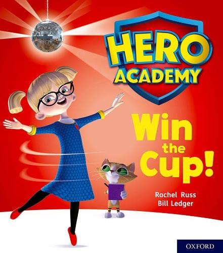 Hero Academy: Oxford Level 3, Yellow Book Band: Win the Cup! von Oxford University Press
