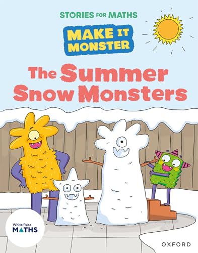 Stories for Maths: KS1: The Summer Snow Monsters von Oxford University Press