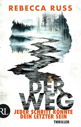 Der Weg – Jeder Schritt könnte dein letzter sein: Thriller | Limitiert: farbiger Buchschnitt exklusiv in der 1. Auflage von Rütten & Loening