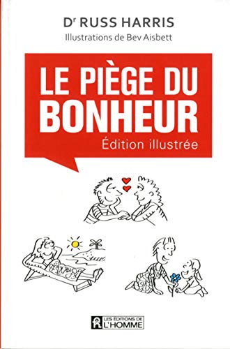 Le piège du bonheur - Version illustrée: Edition illustrée