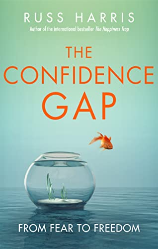 The Confidence Gap: From Fear to Freedom von Robinson