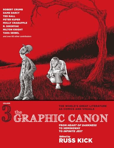 The Graphic Canon, Vol. 3: From Heart of Darkness to Hemingway to Infinite Jest (The Graphic Canon Series, Band 3) von Seven Stories Press
