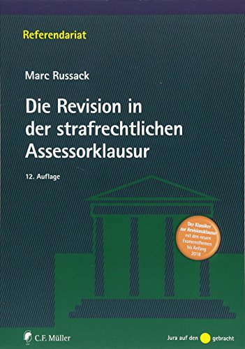 Die Revision in der strafrechtlichen Assessorklausur (Referendariat)