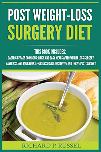 Post Weight-Loss Surgery Diet: Gastric Bypass Cookbook, Gastric Sleeve Cookbook (Quick And Easy, Before & After, Roux-en-Y, Coping Companion) von Licentia Forlag