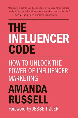 The Influencer Code: How to Unlock the Power of Influencer Marketing von Hatherleigh Press