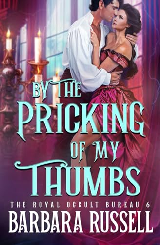 By the Pricking of My Thumbs (The Royal Occult Bureau, Band 6) von Independently published