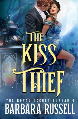 The Kiss Thief (The Royal Occult Bureau, Band 4) von Independently published