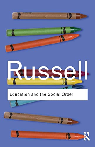 Education and the Social Order (Routledge Classics): Education and the Social Order (Routledge Classics) von Routledge