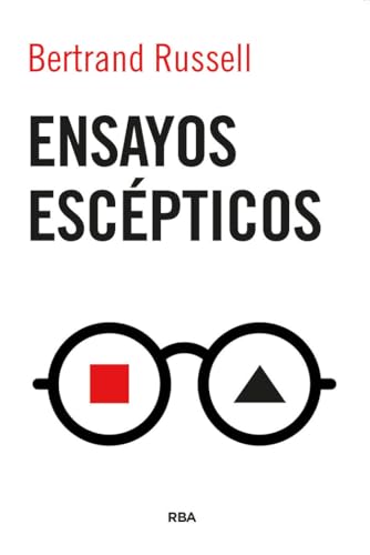 Ensayos escépticos (Ensayo y Biografía) von RBA Libros