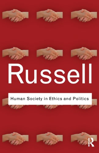 Human Society in Ethics and Politics (Routledge Classics (Paperback))