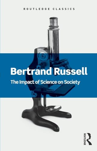 The Impact of Science on Society (Routledge Classics) von Routledge