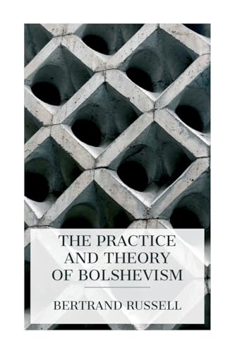 The Practice and Theory of Bolshevism von E-Artnow