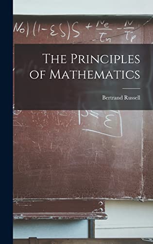 The Principles of Mathematics The Principles of Mathematics