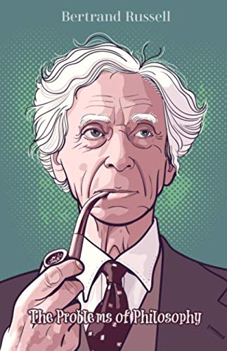 The Problems of Philosophy The Problems of Philosophy von Independently published